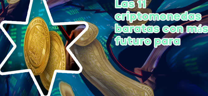 Criptomonedas con mas futuro
