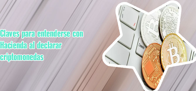 Las criptomonedas se declaran